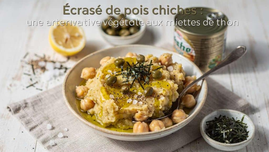 Écrasé de pois chiches : une alternative végétale aux miettes de thon