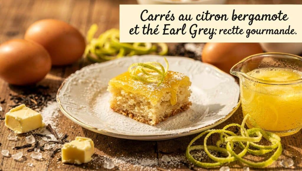 Carrés au citron bergamote et thé Earl Grey : recette gourmande